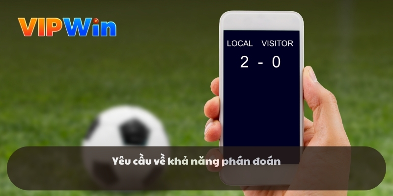 Yêu cầu về khả năng phán đoán
